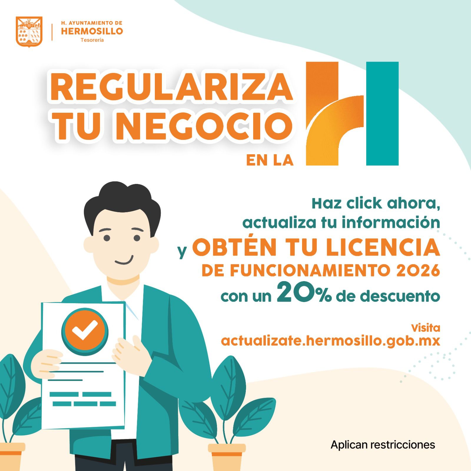 Regulariza tu negocio en la Tesorería de Hermosillo. Haz click, actualiza tu información y obtén tu licencia de funcionamiento 2026 con 20% de descuento.